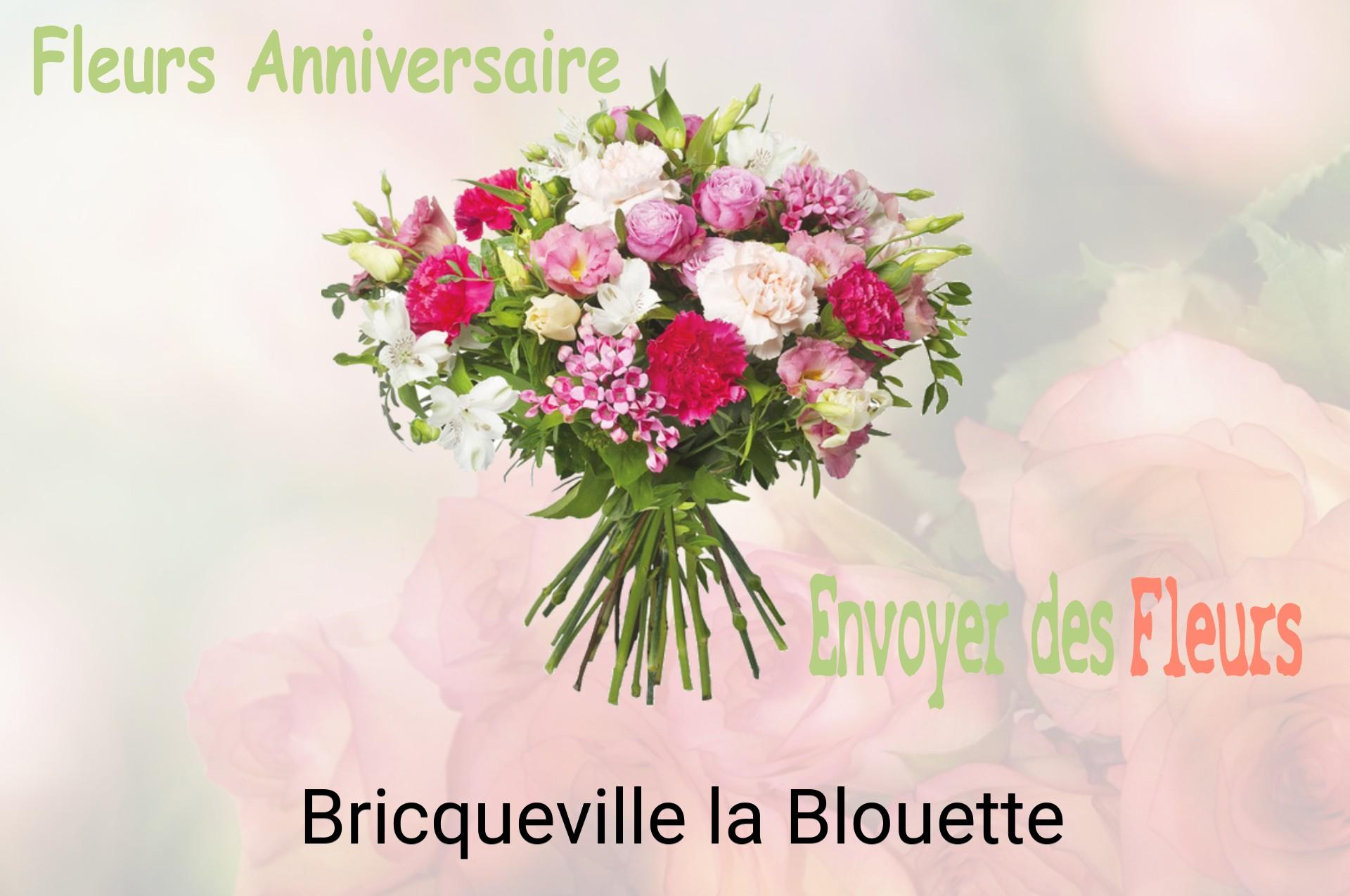 Bouquet de fleurs d’anniversaire livré à Bricqueville-la-Blouette